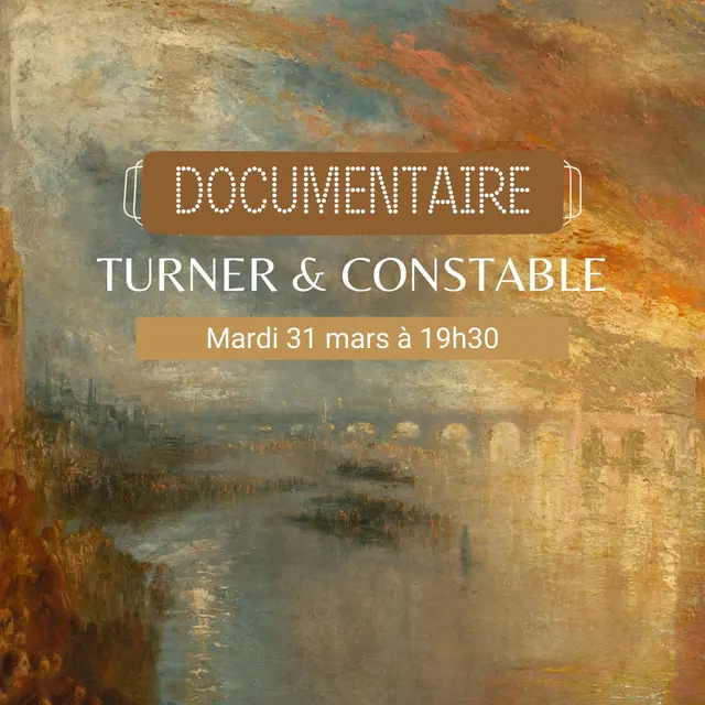 Documentaire «Turner et Constable»_Le Pontet