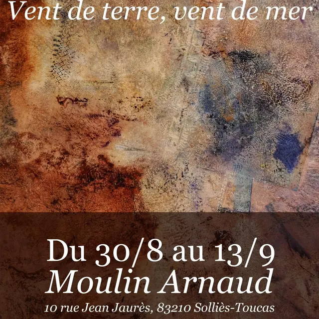 Exposition de peinture : Vent de terre, vent de mer_Solliès-Toucas