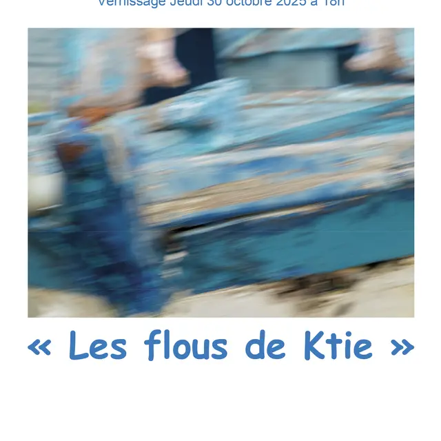 Exposition Les flous de Ktie_Vedène