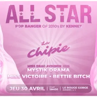 La Chipie - All Star pop banger of 2010's_Avignon