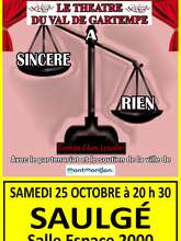 Théâtre du Val de Gartempe : Sincère à rien !