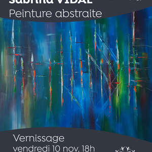 Exposition peinture abstraite de Sabrina Vidal