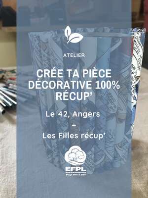 Atelier : Crée ta pièce décorative 100% récup'