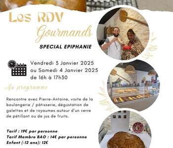 RENDEZ-VOUS GOURMAND - GOÛTER GOURMAND DE L'ÉPIPHANIE