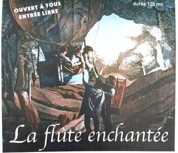 PROJECTION DU FILM " LA FLUTE ENCHANTÉE "