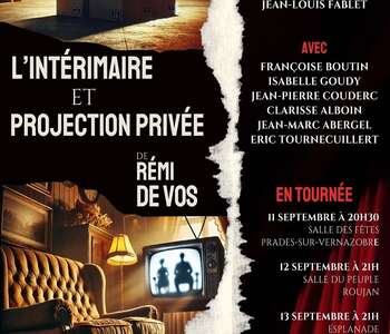 "L'INTÉRIMAIRE ET PROJECTION PRIVÉE" DE RÉMI DE VOS - EN TOURNÉE
