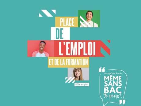 PLACE DE L'EMPLOI ET DE LA FORMATION PLACE DE L'EMPLOI ET DE LA FORMATION