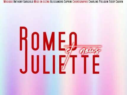 Roméo, Juliette et Nous