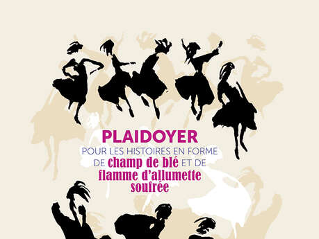 Plaidoyer pour les histoires en forme de champ de blé et de flamme d'allumette soufrée Plaidoyer pour les histoires en forme de champ de blé et de flamme d'allumette soufrée