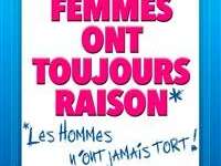 Les femmes ont toujours raison, les hommes n’ont jamais tort