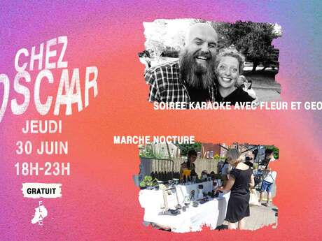 Soirée Karaoké + Marché Artisanal Nocturne chez Oscaar Soirée Karaoké + Marché Artisanal Nocturne chez Oscaar