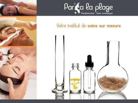 PROFITEZ DES SOINS SUR MESURE AVEC PAR'À LA PLAGE PROFITEZ DES SOINS SUR MESURE AVEC PAR'À LA PLAGE