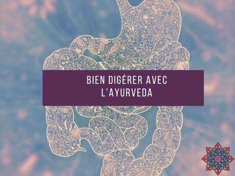 BIEN DIGÉRER AVEC L'AYURVEDA