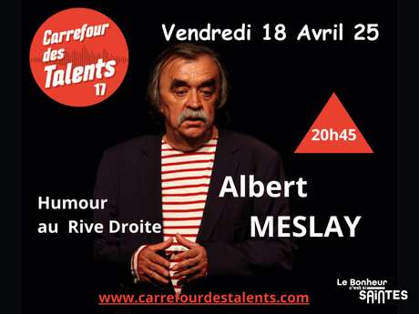 Albert Meslay - Carrefour des Talents