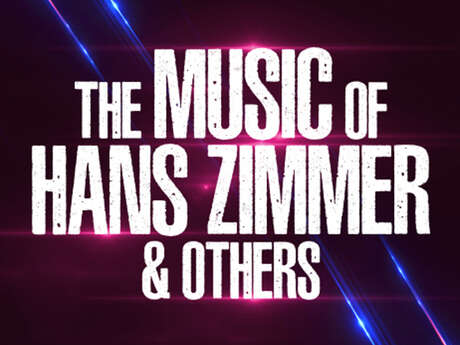 The Music of Hans Zimmer & Others – A Celebration of Film Music