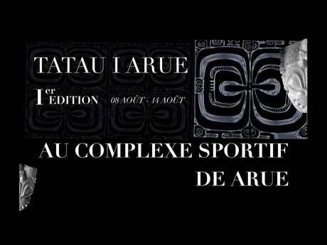 Tatau I Arue 2022 - Complexe Sportif de Arue Tatau I Arue 2022 - Complexe Sportif de Arue