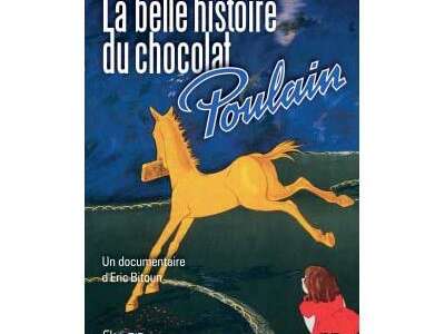 La belle histoire du Chocolat Poulain