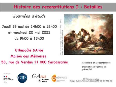 CONFERENCE HISTOIRE DES RECONSTITUTIONS I : BATAILLES CONFERENCE HISTOIRE DES RECONSTITUTIONS I : BATAILLES
