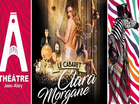 LE CABARET DE CLARA MORGANE - THEATRE JEAN ALARY LE CABARET DE CLARA MORGANE - THEATRE JEAN ALARY