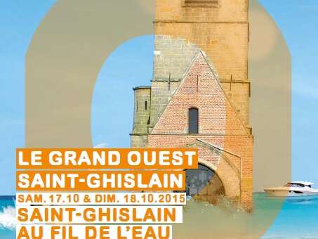 Grand Ouest Saint-Ghislain : Saint-Ghislain au fil de l'eau