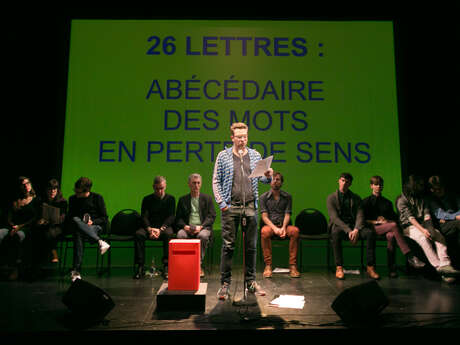 Spectacle d'ouverture 26 lettres : abécédaire des mots en perte de sens