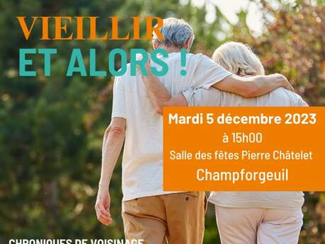 Spectacle « Vieillir et alors ! »
