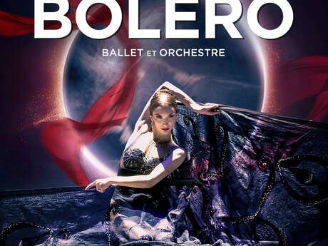 BOLERO - Ballet And Orchestra