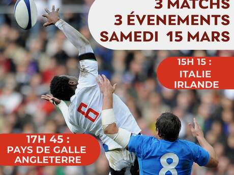 3 Matchs 3 Évènements RUGBY 6 Nations