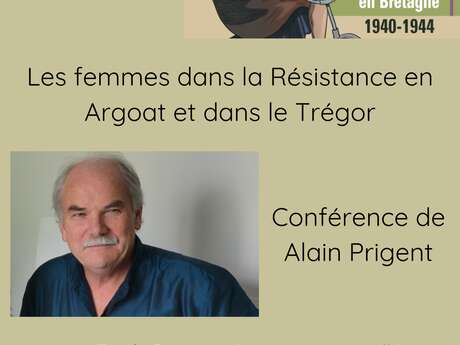 Conférence d'Alain Prigent - Les femmes dans la Résistance en Argoat et dans le Trégor