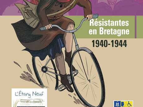Exposition temporaire "Résistantes en Bretagne 1940-1944"