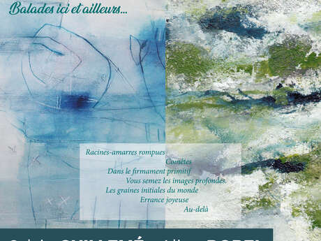 Exposition temporaire "Balades ici et ailleurs..." - Sylvie Guillemé, Aline Robel