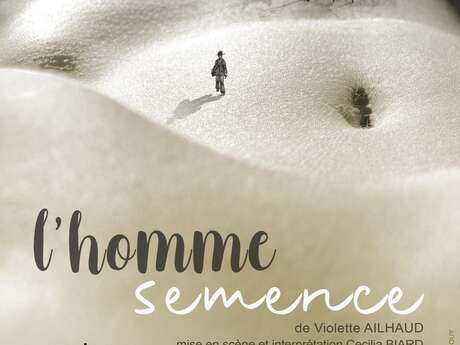 Spectacle L’homme Semence