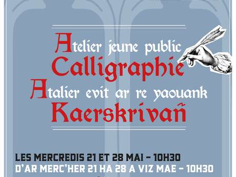 Atelier calligraphie jeune public, à la Maison du Sénéchal