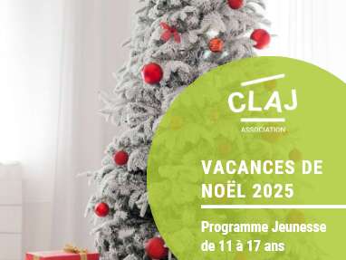 CLAJ : Programme Vacances de Noël 2025 (11-17 ans)