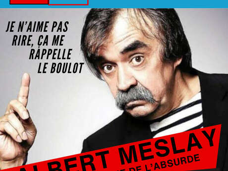Albert Meslay en spectacle