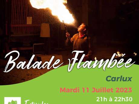 LES ESTIVALES : Balade Flambée !