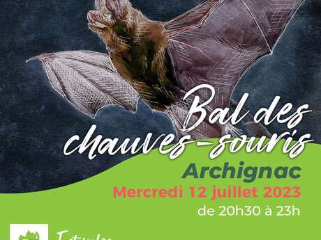 LES ESTIVALES : Bal des Chauves-souris à Archignac
