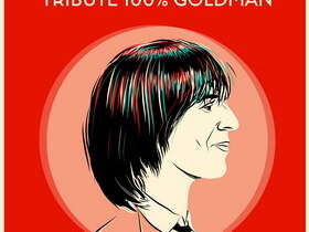 Spectacle - Goldmen Tribute 100 % Goldman Spectacle - Goldmen Tribute 100 % Goldman