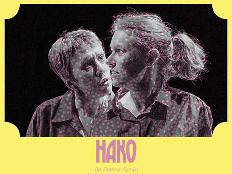 Festival Théââââtre (entre) ouvert - Hako