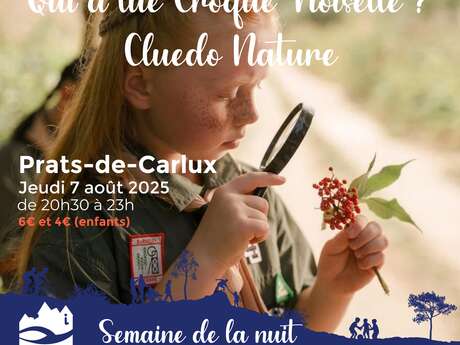 SEMAINE DE LA NUIT : Cluedo Nature - Qui a tué Croque-Noisette ? à Prats-de-Carlux