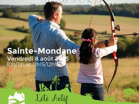ÉTÉ ACTIF : Tir à l'arc à Sainte-Mondane