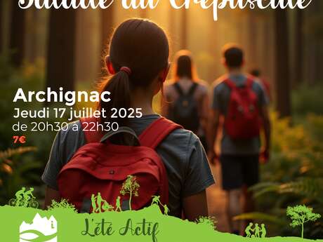 ÉTÉ ACTIF : Balade au crépuscule à Archignac