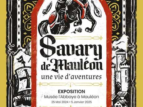 Musée L'Abbaye - Exposition Savary de Mauléon