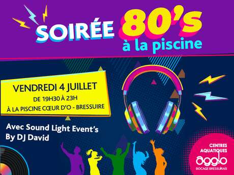Soirée 80's à la piscine