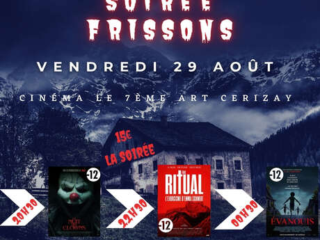 Cinéma - Soirée Frissons