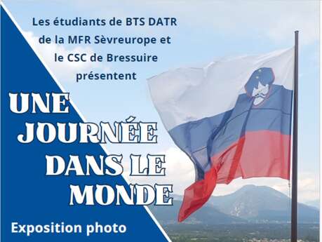 Exposition - Une journée dans le monde