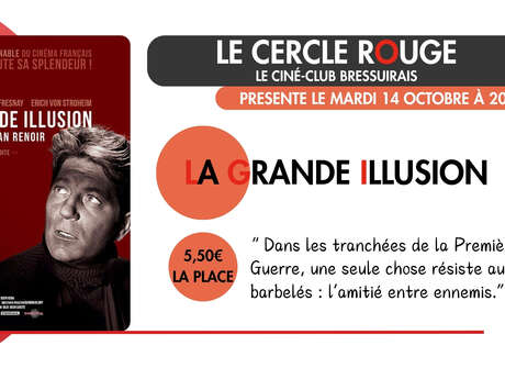 Cinéma - Le Cercle Rouge "La grande illusion"