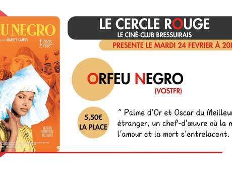 Cinéma - Le Cercle Rouge "Orfeu Negro"
