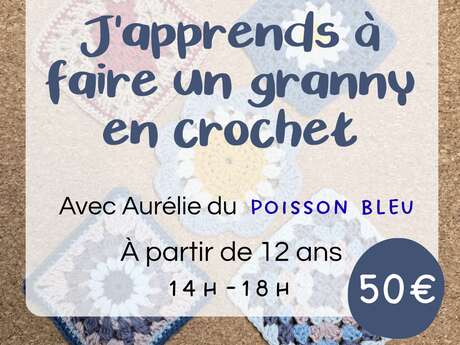 Atelier - Faire un granny en crochet