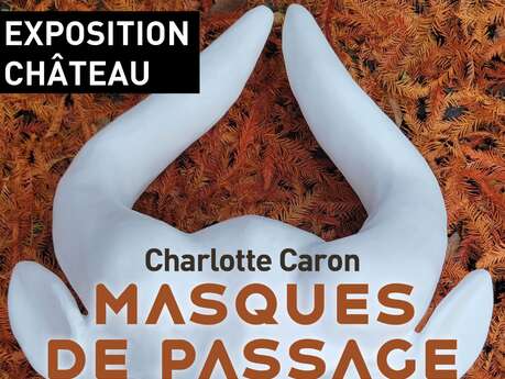 Exposition - Masques de passage de Charlotte Caron